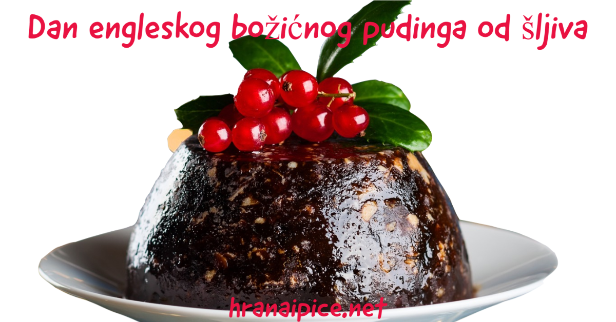 dan-engleskod-bozicnog-pudinga-od-sljiva dan-engleskod-bozicnog-pudinga-od-sljiva