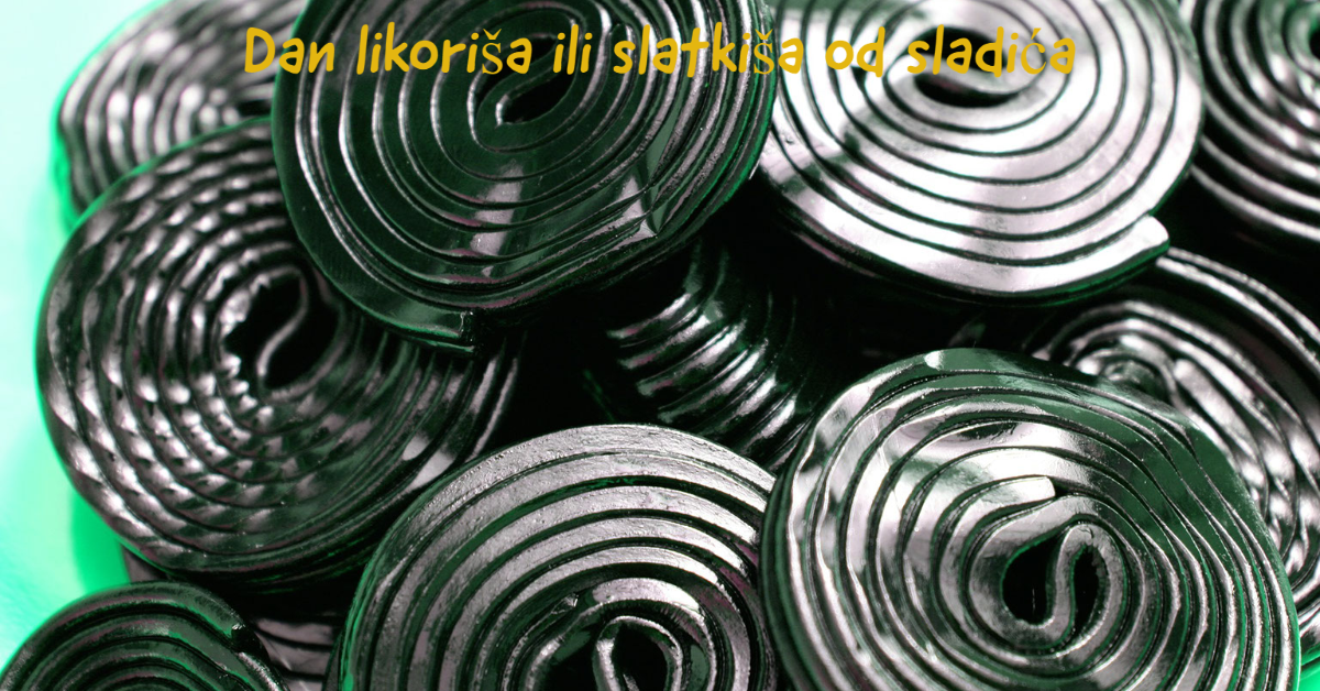 dan-likorisa-ili-slatkisa-od-sladica