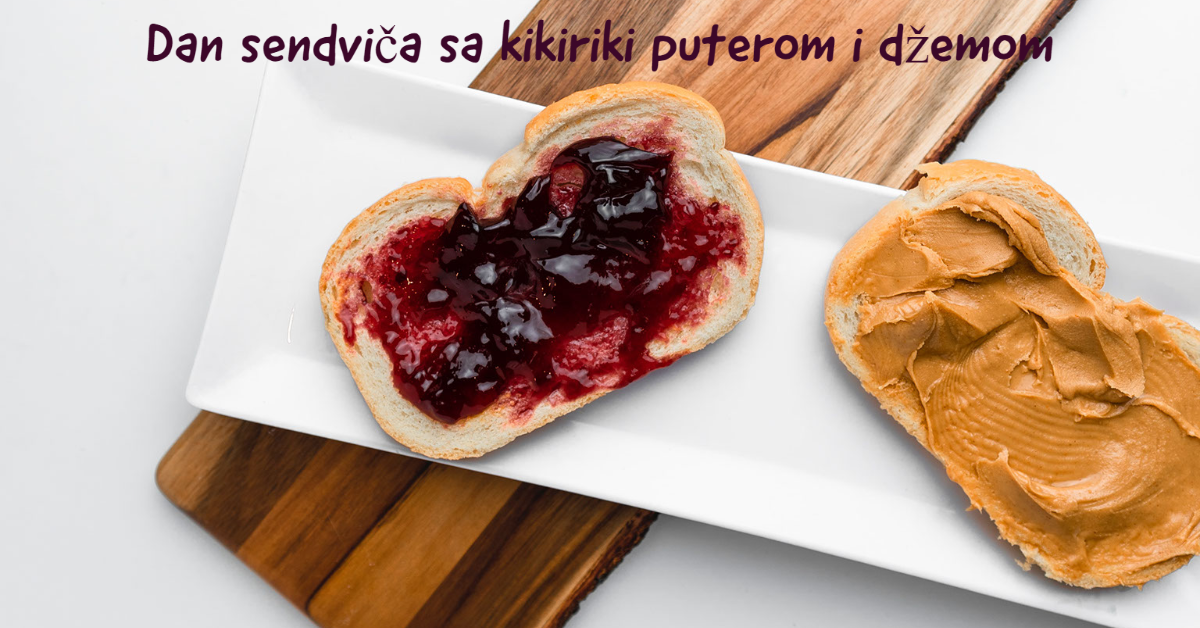 dan-sendvica-sa-kikiriki-puterom-i-dzemom