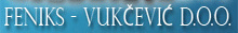 Feniks Vukićević doo Feniks Vukićević doo